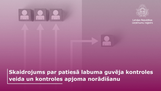 Redzams teksts: Skaidrojums par patiesā labuma guvēja kontroles veidu