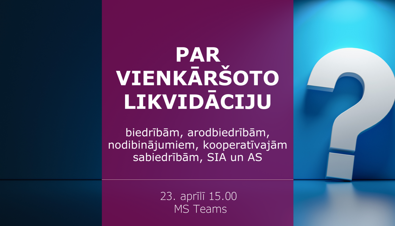 Seminārs par vienkāršoto likvidāciju