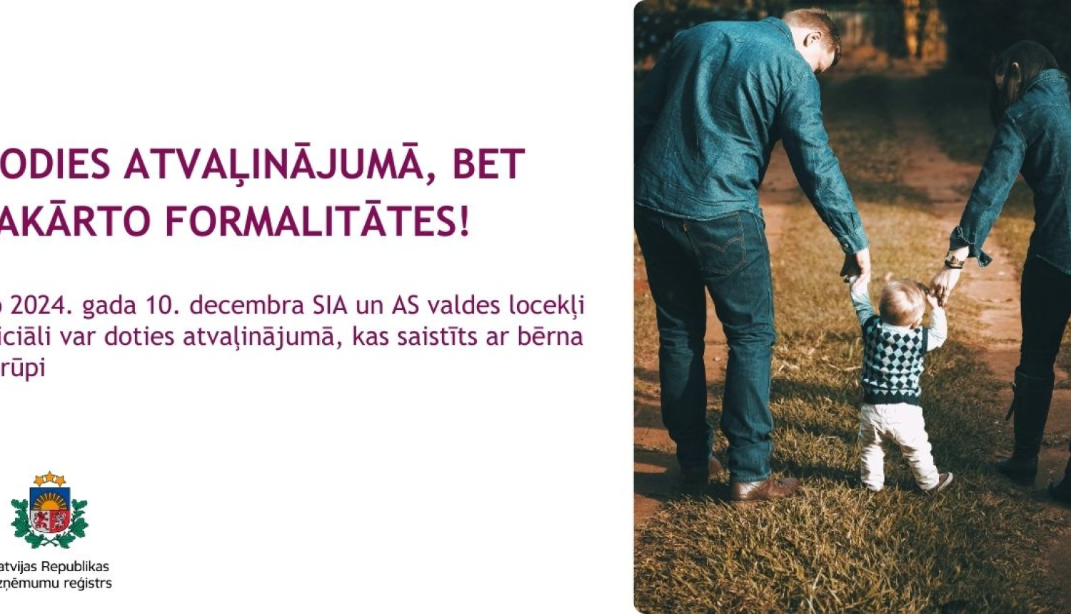 Valdes locekļi un ar bērnu aprūpi saistītā atvaļinājumā